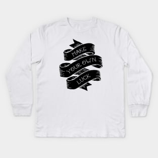 Own Luck Kids Long Sleeve T-Shirt